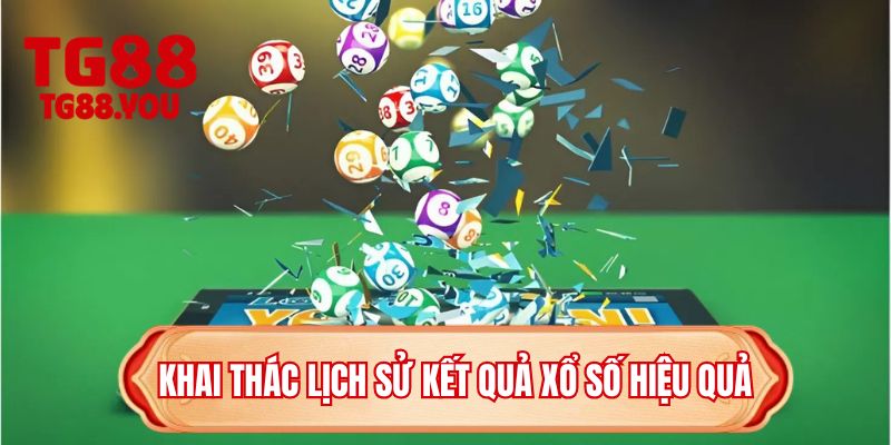 Khai thác lịch sử kết quả xổ số hiệu quả