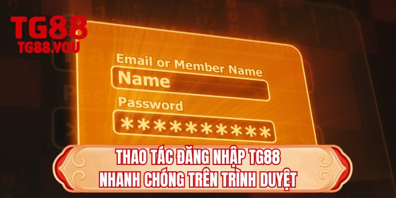 Thao tác đăng nhập TG88 nhanh chóng trên trình duyệt